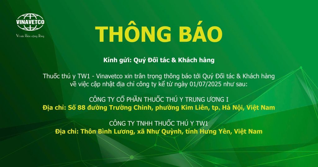 Cập nhật địa chỉ các công ty thuốc thú y TW 1 – Vinavetco từ 01/7/2025